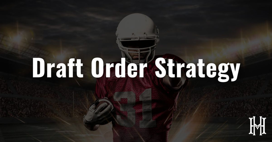 Best Fantasy Football Draft Order Strategy