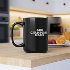 Respect the Champ Trophy Custom Black Mug