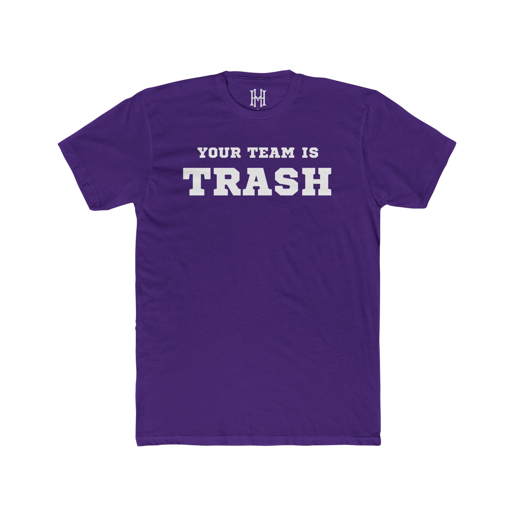 Your Team is Trash Tee