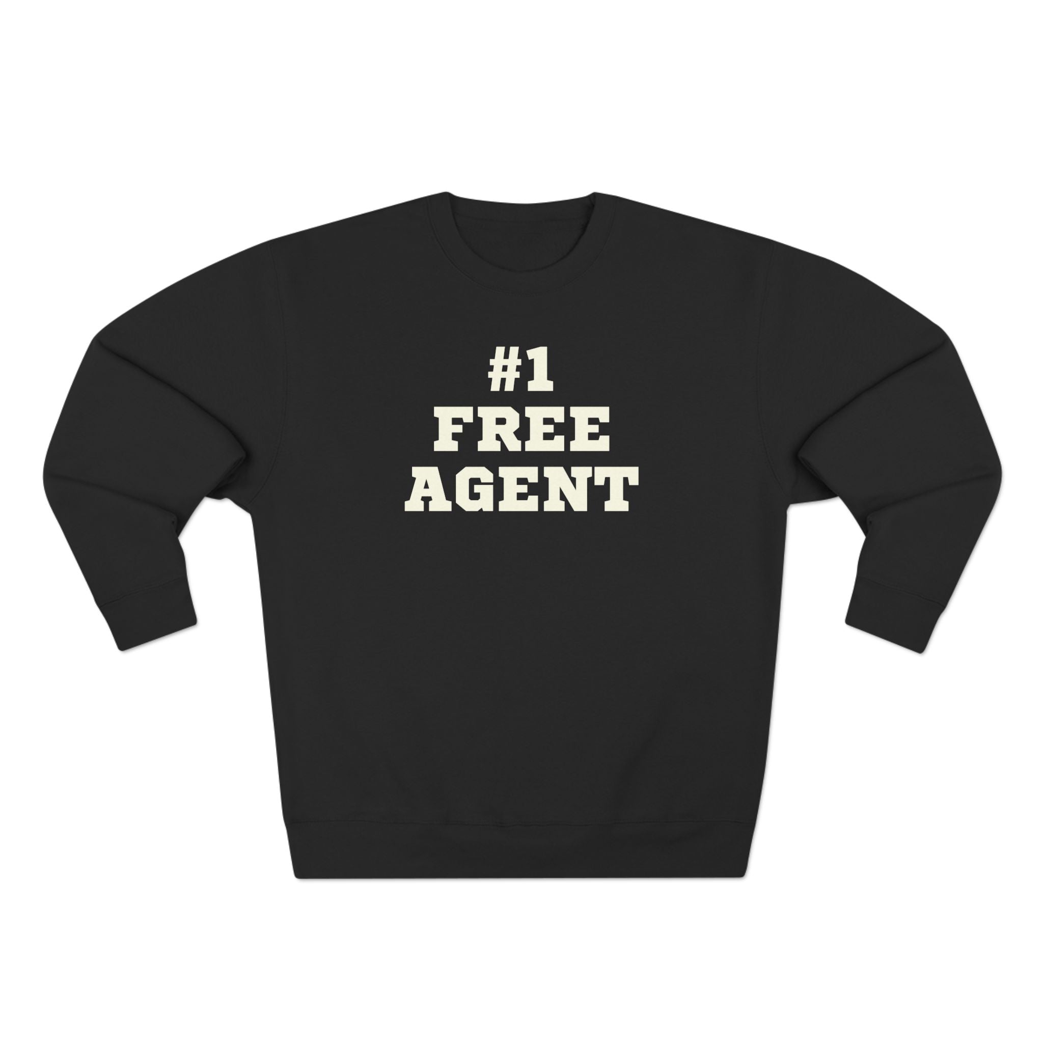Black sweatshirt with '#1 FREE AGENT' text on a white background