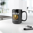 Respect the Champ Trophy Custom Black Mug