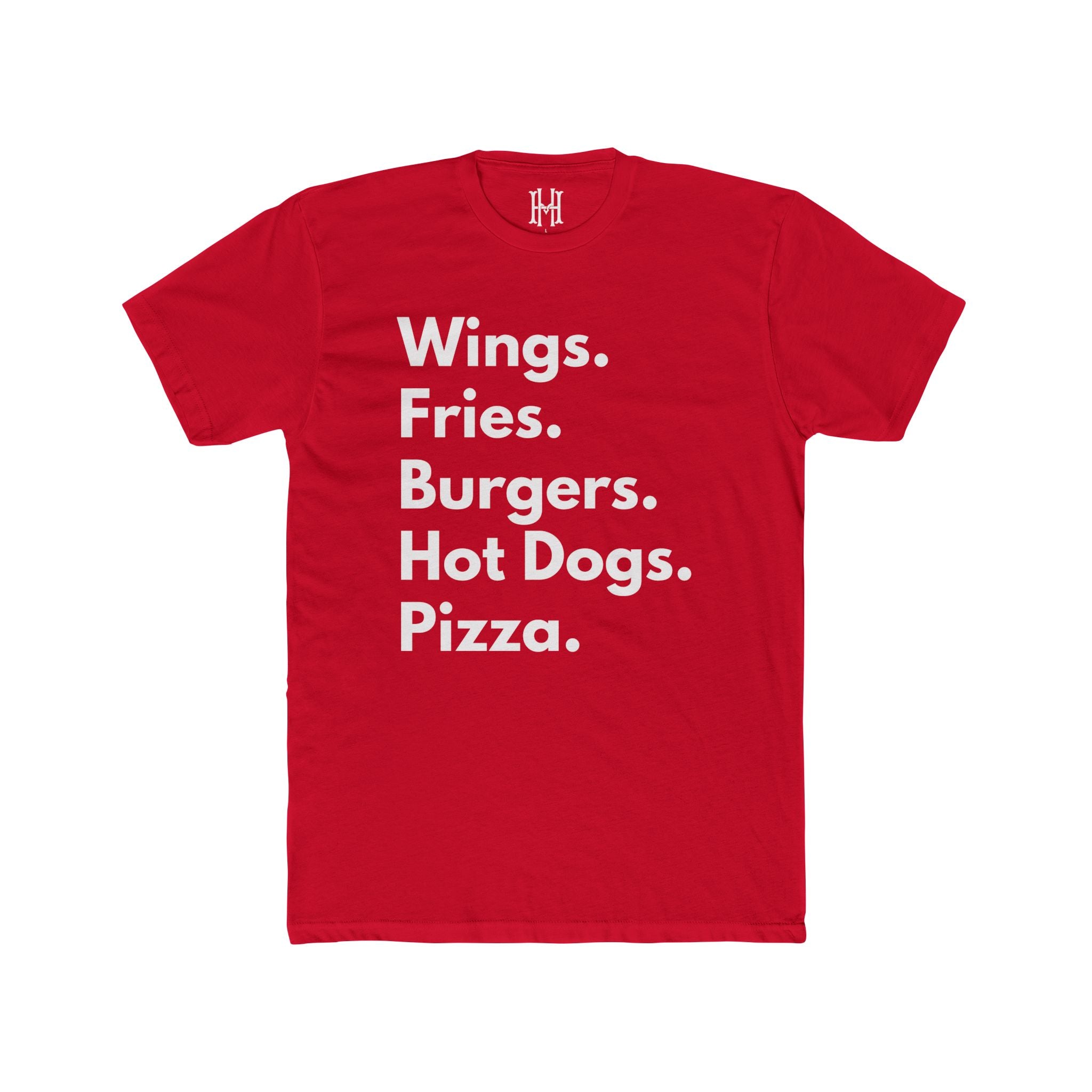 Wings. Fries. Burgers. Hot Dogs. Pizza. Tee