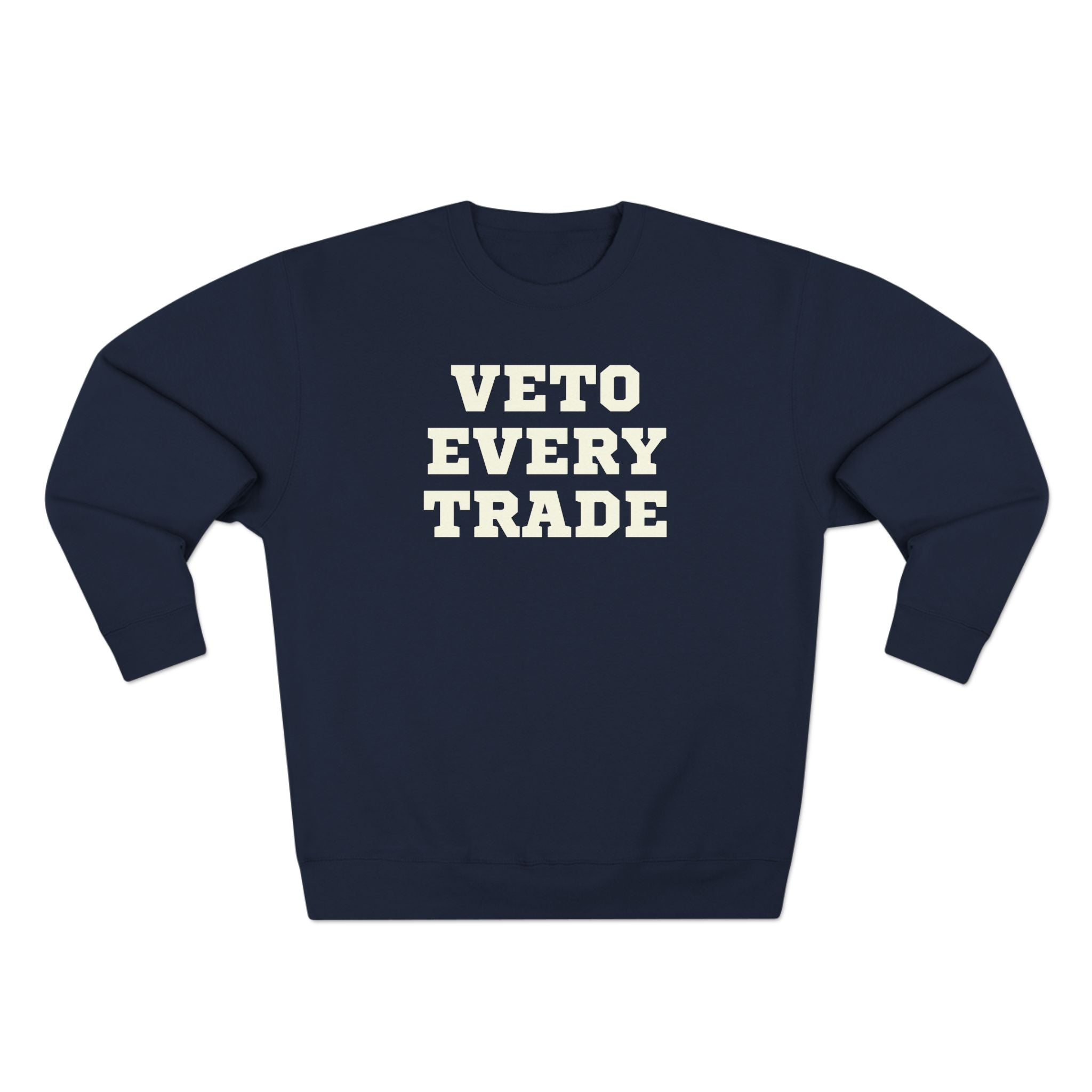 fantasy football sweatshirt with veto every trade text