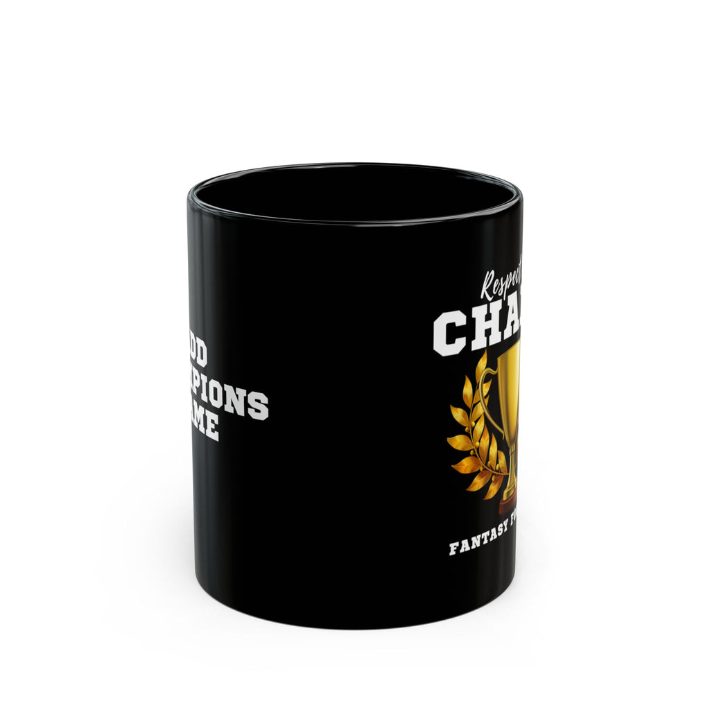 Respect the Champ Trophy Custom Black Mug
