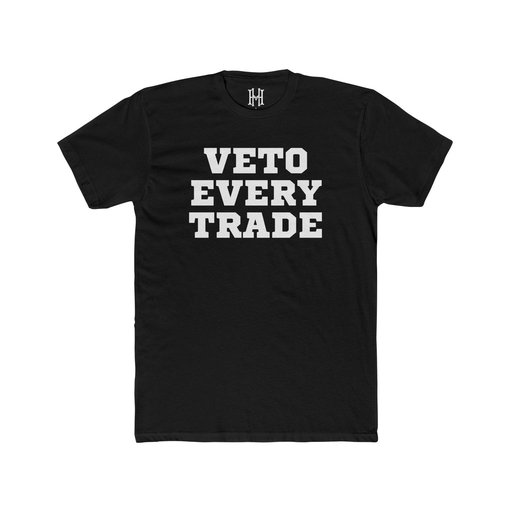 Veto Every Trade Tee