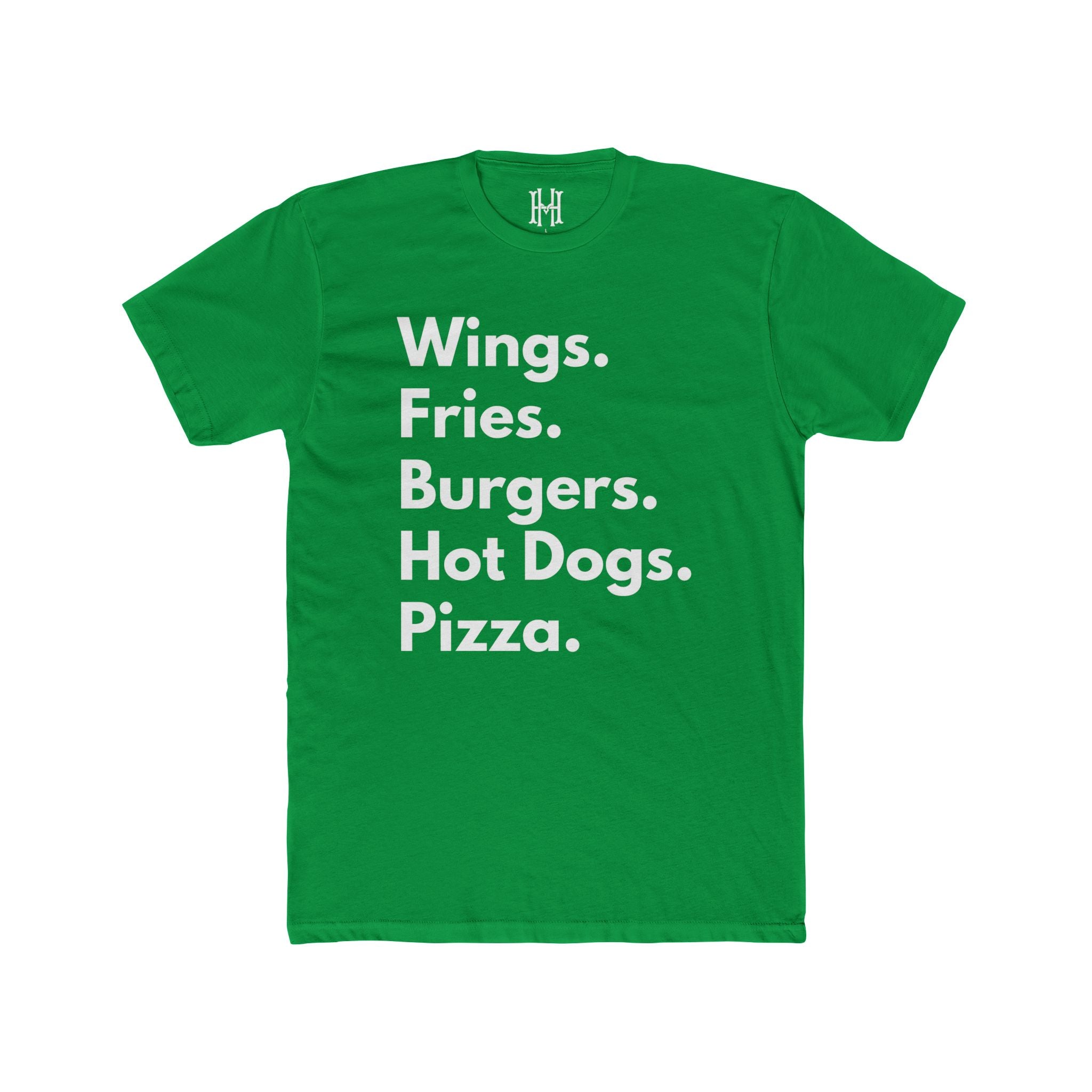 Wings. Fries. Burgers. Hot Dogs. Pizza. Tee