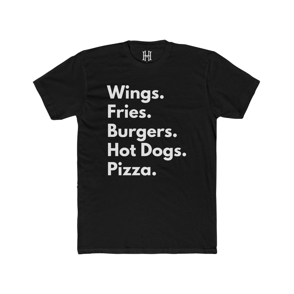 Wings. Fries. Burgers. Hot Dogs. Pizza. Tee