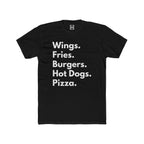 Wings. Fries. Burgers. Hot Dogs. Pizza. Tee