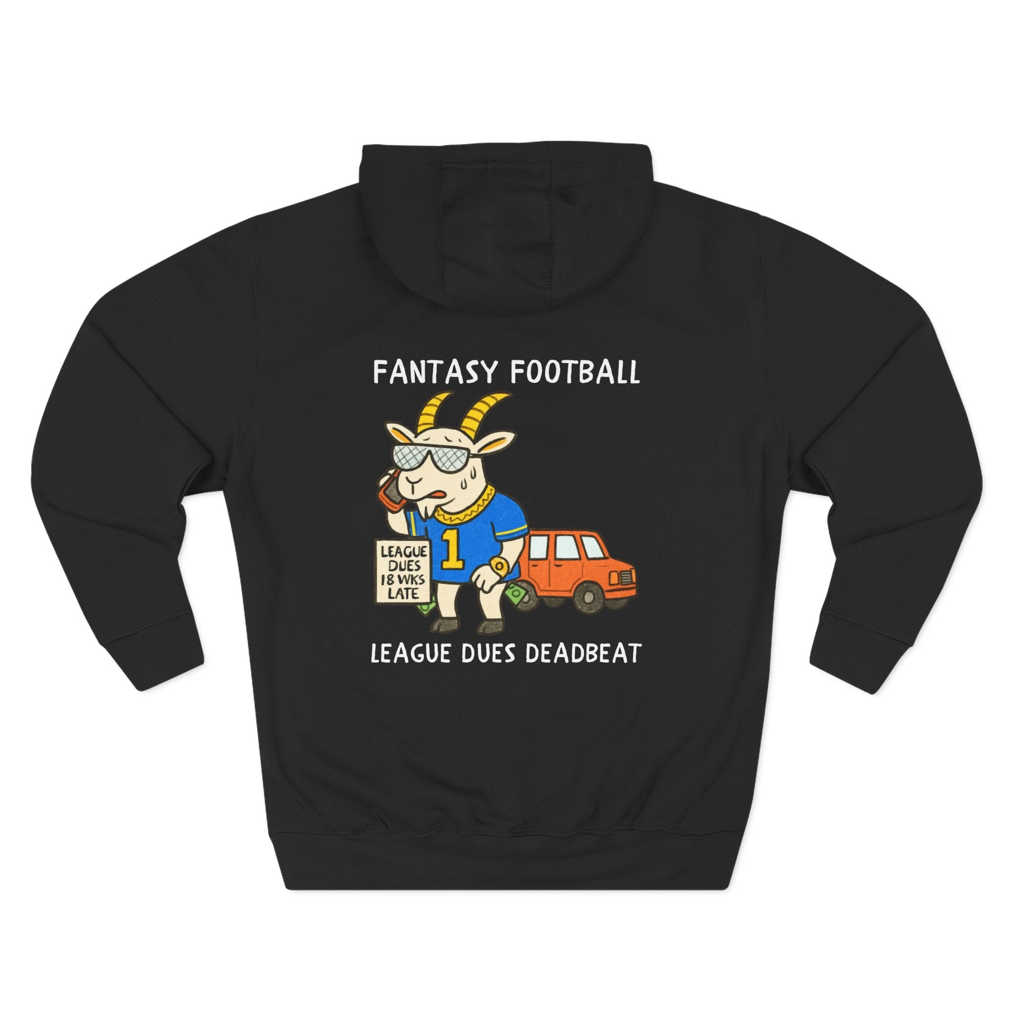fantasy football hoodie with league dues deadbeat end league chaos design