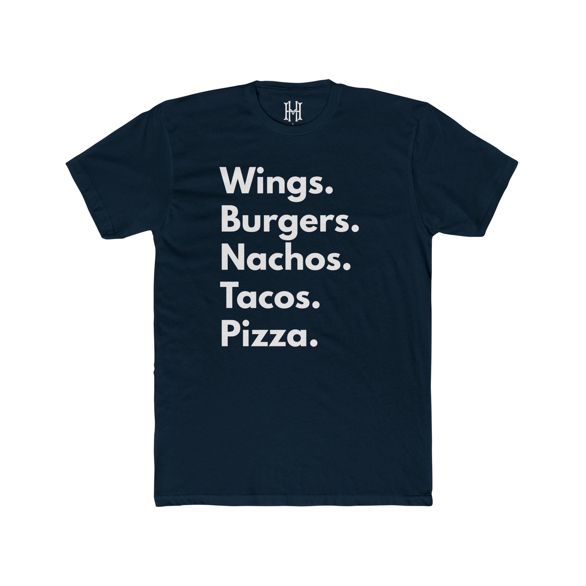 Wings. Burgers. Nachos. Tacos. Pizza. Tee