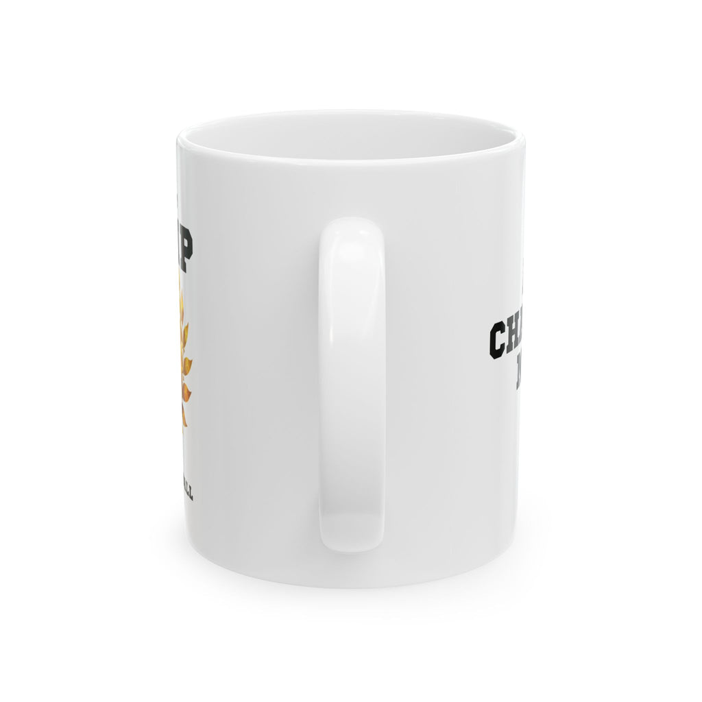 Respect the Champ Trophy Custom White Mug