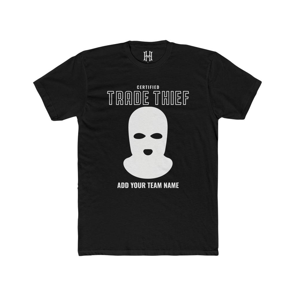 Certified Trade Thief Custom Tee