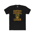 Fantasy Football Loser Garbage Tee