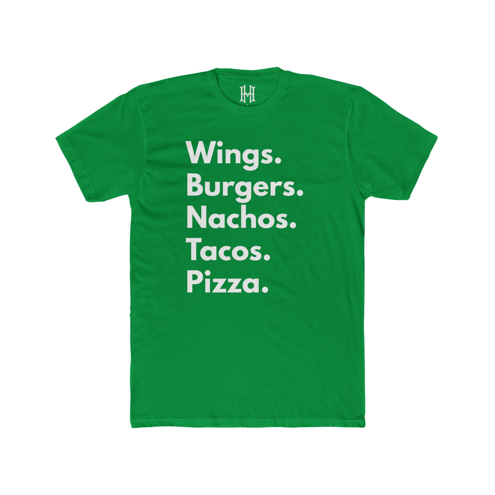 Wings. Burgers. Nachos. Tacos. Pizza. Tee