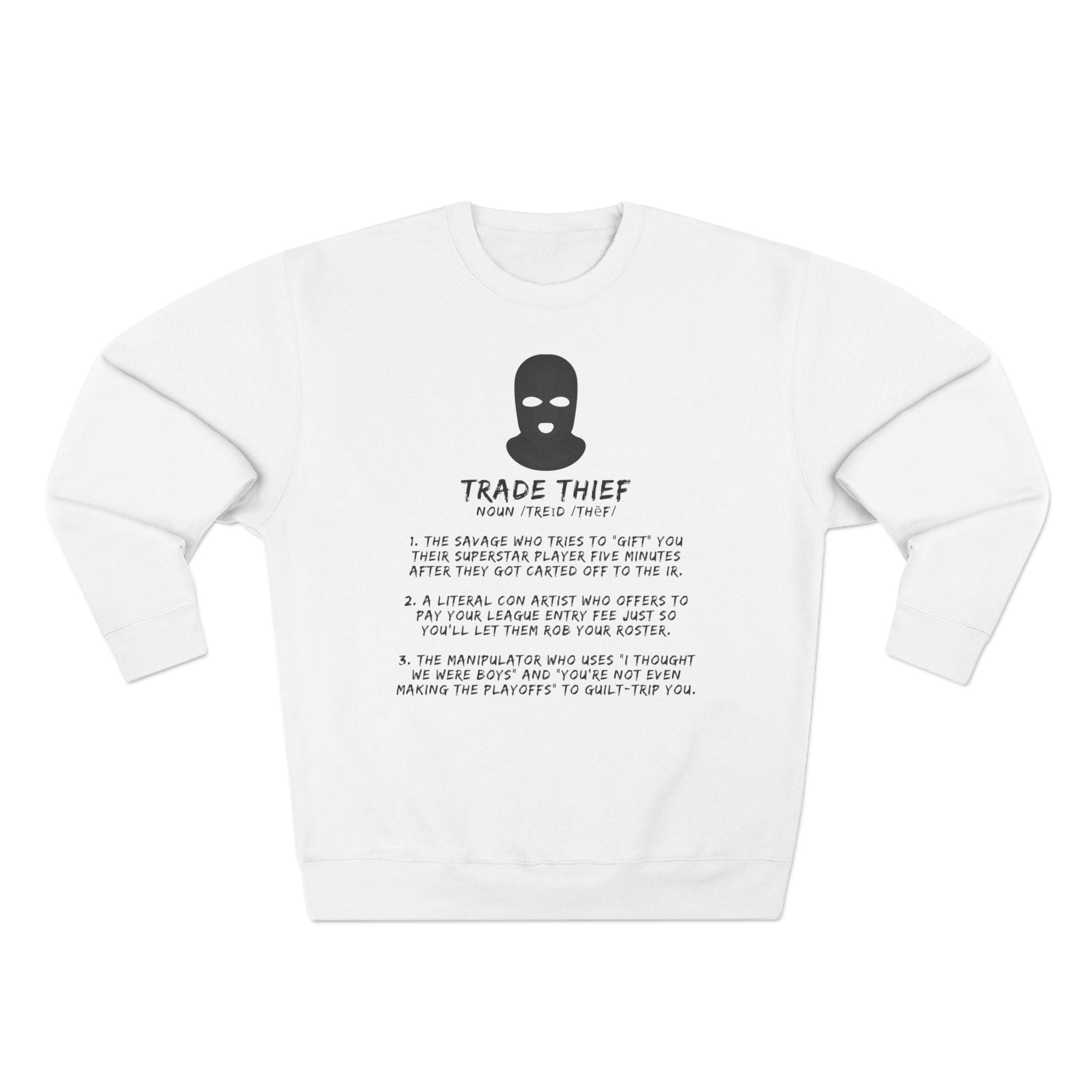 Trade Thief Definition Sweatshirt